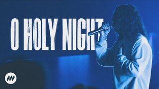 O Holy Night | Live Performance Video | Life.Church Worship