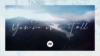 Over It All | Planetshakers Official Lyric Video