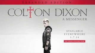 Colton Dixon - A Messenger: Expanded Edition (Teaser #1)