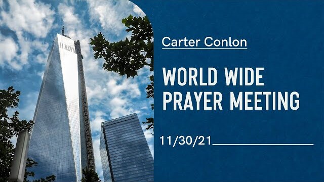 Worldwide Prayer Meeting 11/30/21