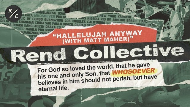 Rend Collective - Hallelujah Anyway [with Matt Maher] (Audio Only)