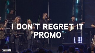 "I Don't Regret It"  feat. Caleb Edwards & Stephanie Lilly  |  UNCEASING