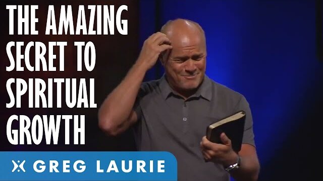 The Amazing Secret of Spiritual Growth: Part 1 (With Greg Laurie)