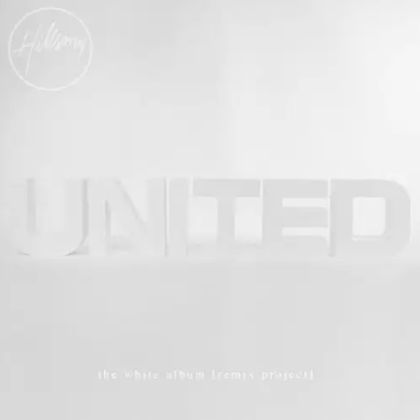 The White Album (Remix Project) | Hillsong UNITED