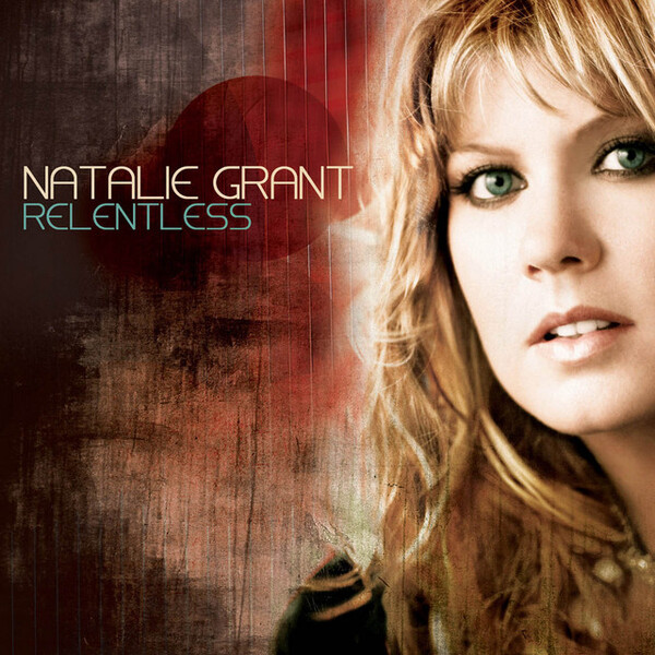 Relentless | Natalie Grant