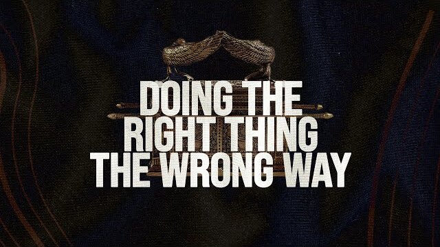 Doing the Right Thing the Wrong Way (2 Samuel 6:1-15)