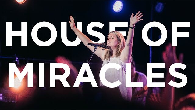 House of Miracles | Michaela Gentile | Bethel Church