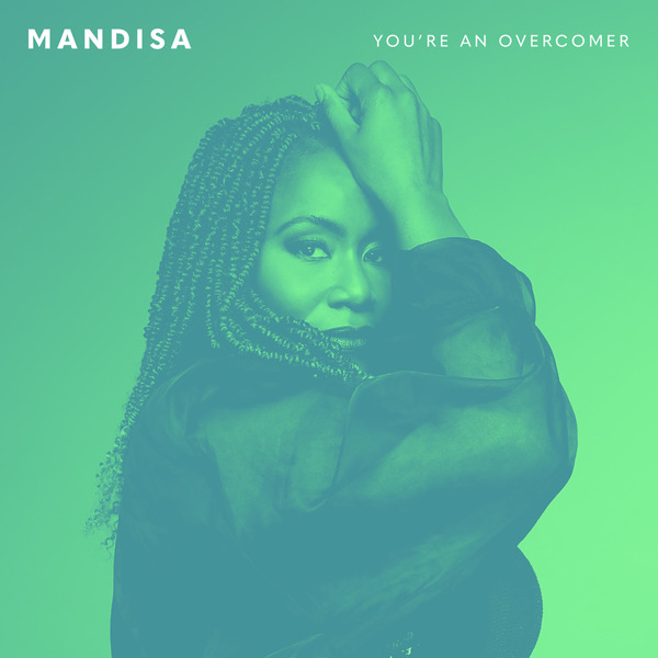 You're An Overcomer | Mandisa