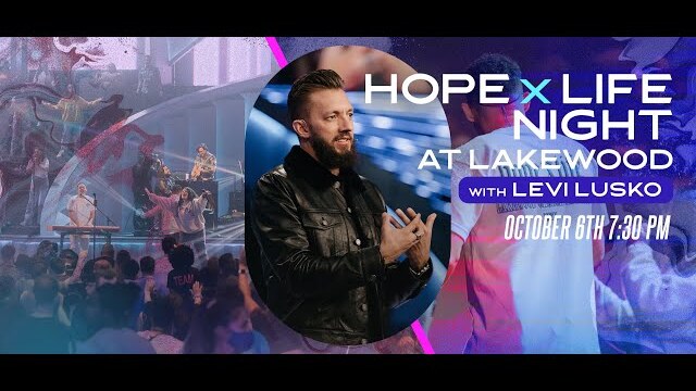 Hope X Life Night with Levi Lusko | Lakewood Church