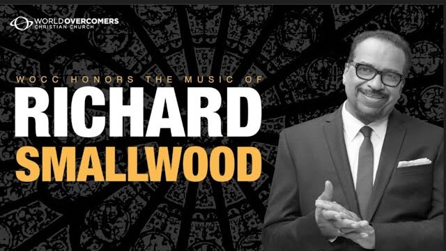 WOCC musical tribute to the legendary Richard Smallwood