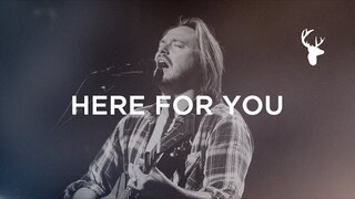 Here for You - Hunter Thompson | Bethel Music Worship