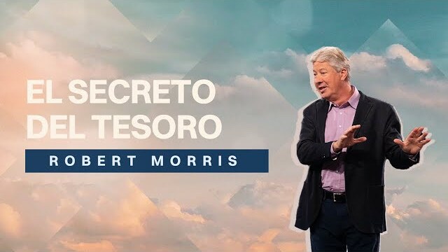 Gateway Church en vivo | “El secreto del tesoro” Pastor Robert Morris | Mayo 13–14