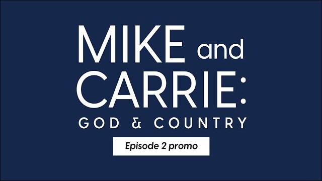 Mike and Carrie: God & Country Ep 2 promo