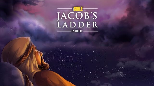 iBible | Episode 22: Jacob’s Ladder [RevelationMedia]