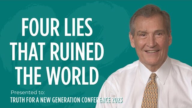 Adrian Rogers: Four Lies That Ruined the World