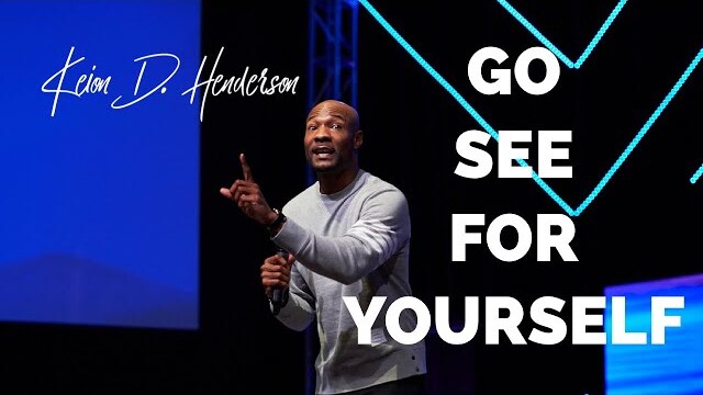 Go see for yourself | 20/20 PERFECT VISION | Pastor Keion Henderson
