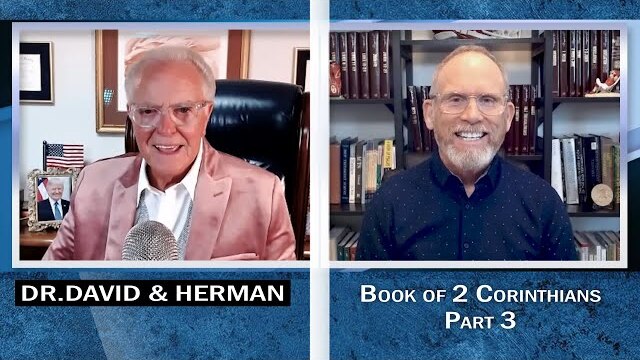 Dr. David Anderson and Herman Bailey - Bible Study on the Book of II Corinthians Part 3