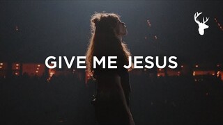 Give Me Jesus - Steffany Gretzinger & Jeremy Riddle | Bethel Worship