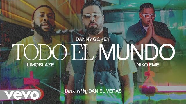 Danny Gokey - Todo El Mundo (with Limoblaze & Niko Eme) [Official Music Video]