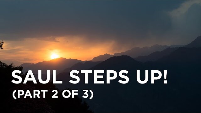 Saul Steps Up (Part 2 of 3) - 11/09/22