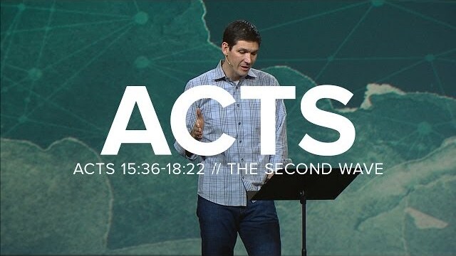 Acts (Part 9) - The Second Wave