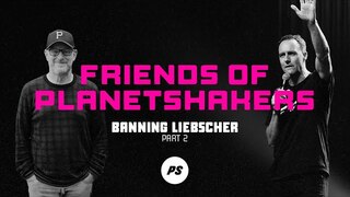 Friends of Planetshakers - Banning Liebscher (Part 2)