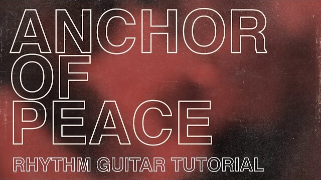 North Point Worship "Anchor of Peace" (Rhythm Guitar Tutorial)