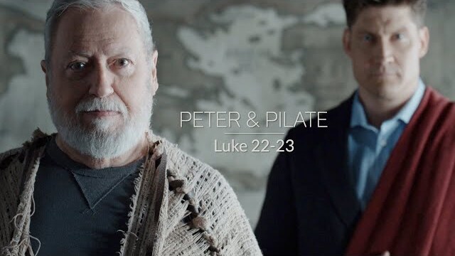 Luke | Episode 19 | Peter and Pilate | Francis Fuselier | Matthew Roy | Phil Smith
