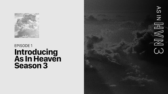 Introducing As In Heaven Season 3