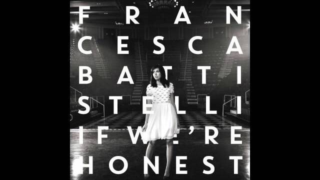 If We're Honest (Deluxe Version) | Francesca Battistelli
