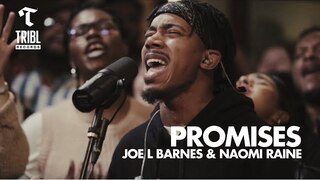 Promises (feat. Joe L Barnes & Naomi Raine) | Maverick City Music | TRIBL