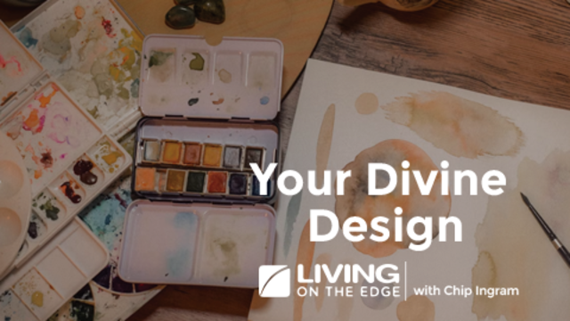 Your Divine Design | Chip Ingram