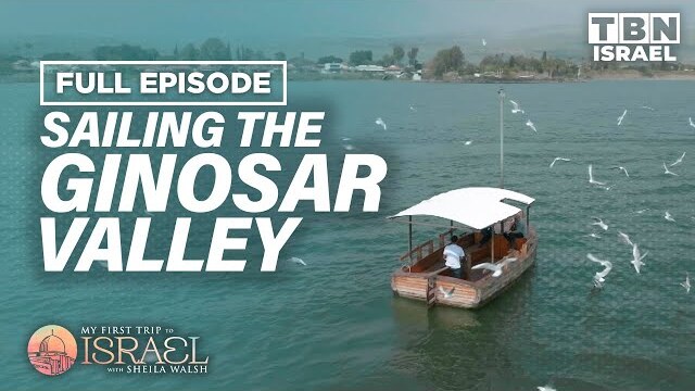Discovering Israel: The Ginosar Valley & Sailing the Sea Of Galilee w/ Joshua Aaron | TBN Israel
