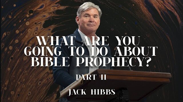 What Are You Going To Do About Bible Prophecy? - Part 2 (Romans 8:31-39)