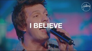 I Believe - Hillsong Worship