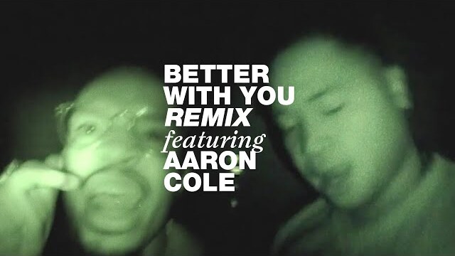 BETTER WITH YOU (REMIX) FT. AARON COLE - ELEVATION RHYTHM