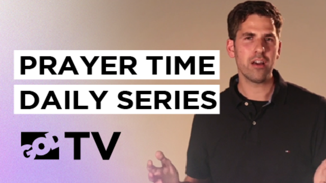 Prayer Time - Daily Series | GOD TV