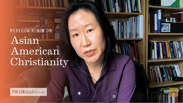 Rebecca Y. Kim on Asian American Christianity