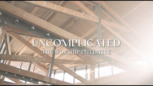 Uncomplicated | Official Lyric Video | The Worship Initiative (feat. Grace Tanner)