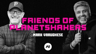 Friends of Planetshakers - Mark Varughese (Part 1)