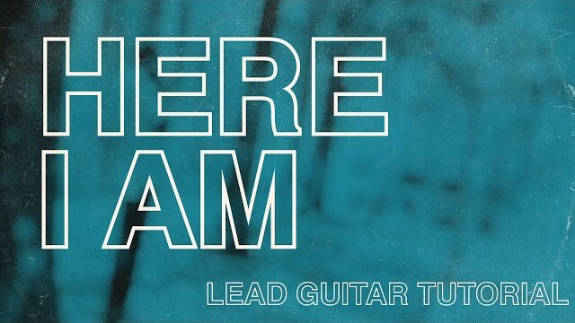 North Point Worship - "Here I Am" (Lead Guitar Tutorial)