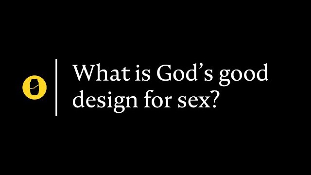 What is God's good design for sex?