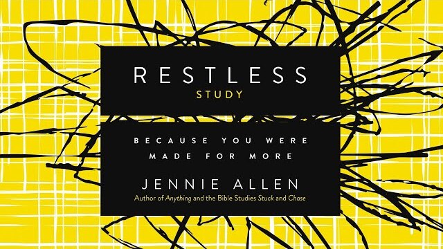 Restless Bible Study by Jennie Allen | Session One