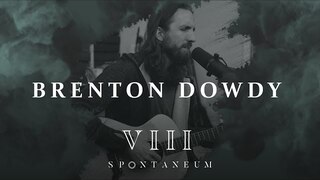 Spontaneum Session 8  |  Brenton Dowdy  |  Forerunner Music