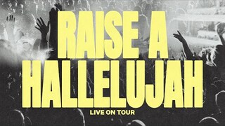 Raise A Hallelujah (Live On Tour) - Bethel Music, The McClures