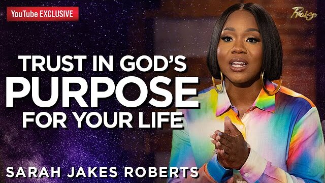 Sarah Jakes Roberts: Finding Power in Your Purpose | Praise on TBN (YouTube Exclusive)