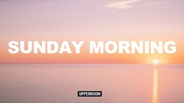 UPPERROOM Sunday Morning