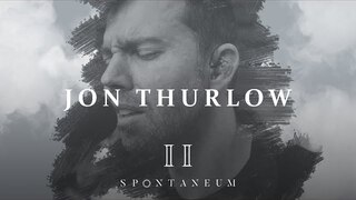 Spontaneum Session 2  |  Jon Thurlow  |  Forerunner Music