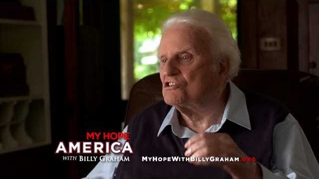 Billy Graham Talks About My Hope America