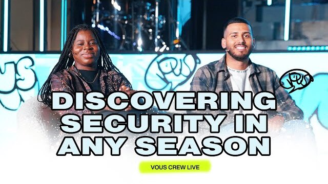 Discovering Security In Any Season — VOUS Crew Live